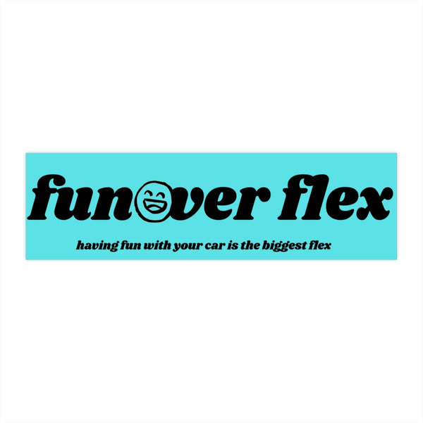 Fun Over Flex Bumper Sticker